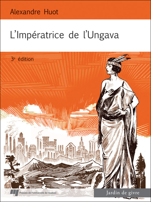 Title details for L' Impératrice de l'Ungava by Alexandre Huot - Available
